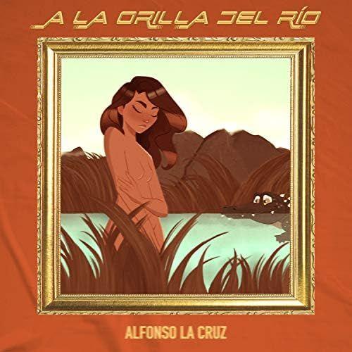 Single/EP cover of "A la Orilla del Río" by La Cruz