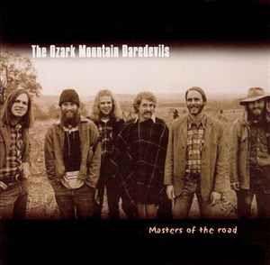 Portada de Álbum "Masters Of The Road", de Ozark Mountain Daredevils