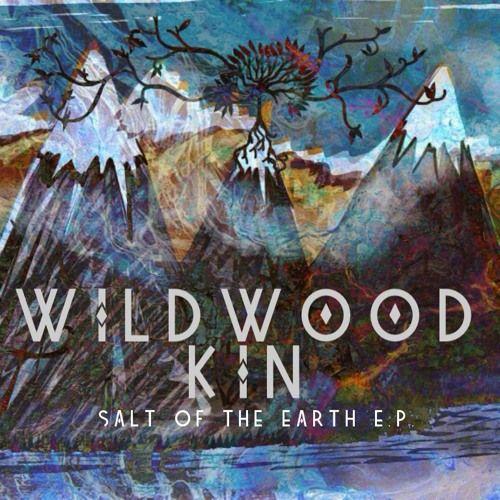 Portada de Sencillo/EP "Salt Of The Earth", de Wildwood Kin