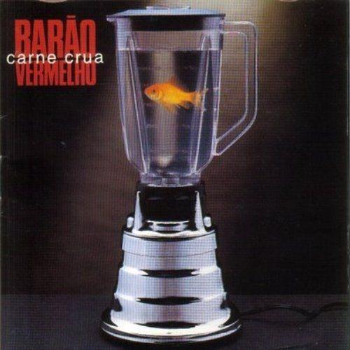 Capa do Álbum "Carne Crua", de Barão Vermelho