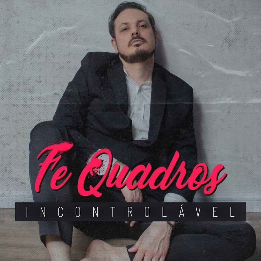 Portada de Sencillo/EP "Incontrolável", de Fe Quadros
