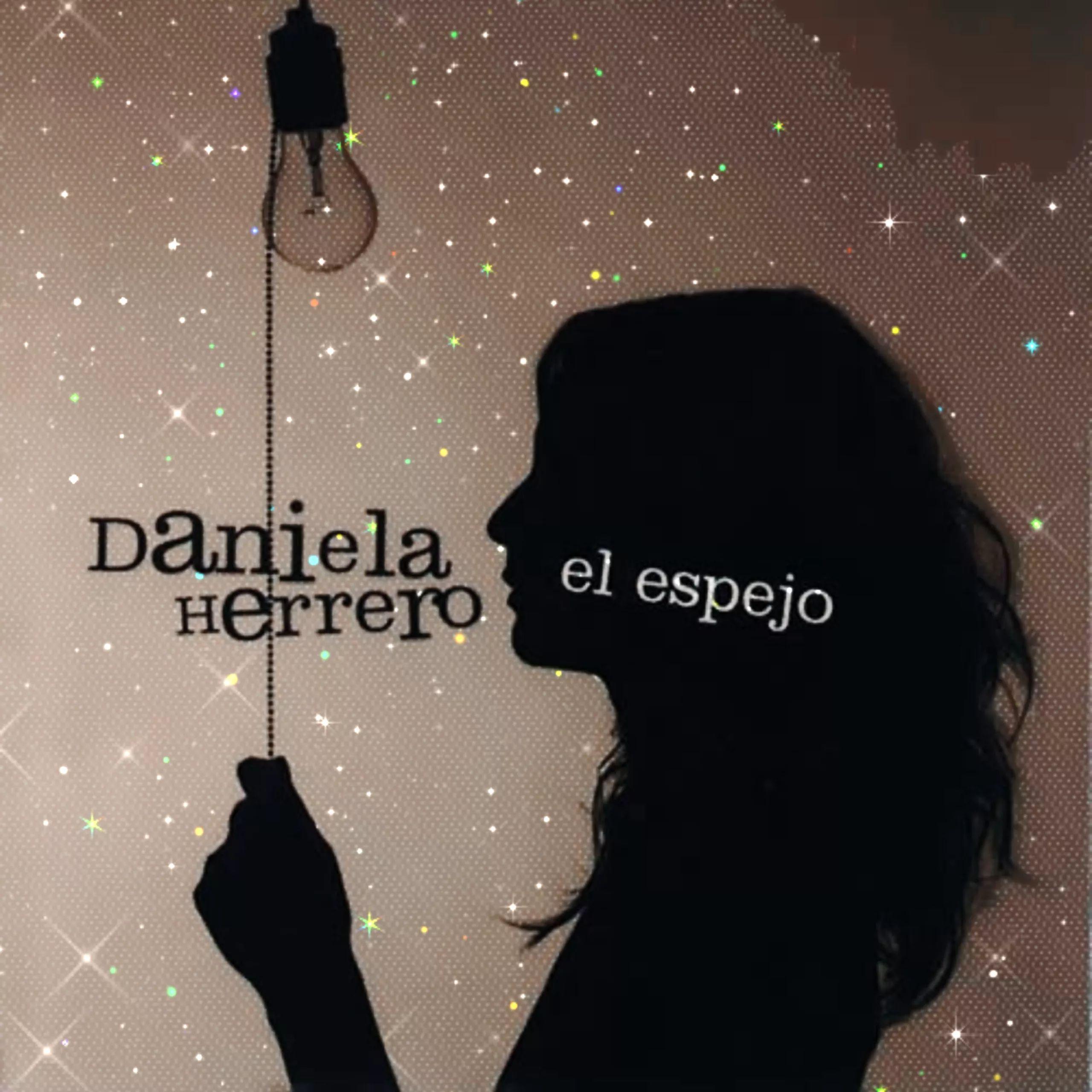 Portada de Álbum "EL ESPEJO", de Daniela Herrero