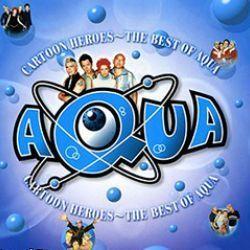 Portada de Álbum "Cartoon Heroes: The Best of Aqua", de Aqua