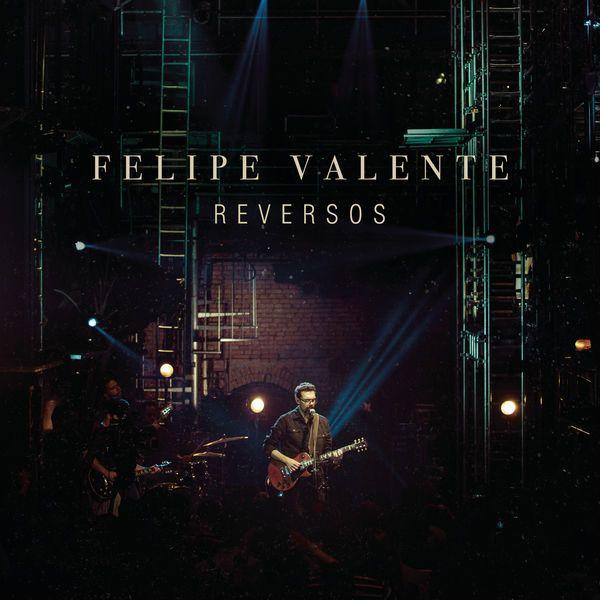 Capa do álbum "Reversos (Ao Vivo)", de Felipe Valente