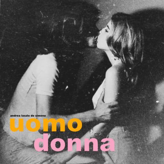 Album cover of "Uomo Donna" by Andrea Laszlo De Simone