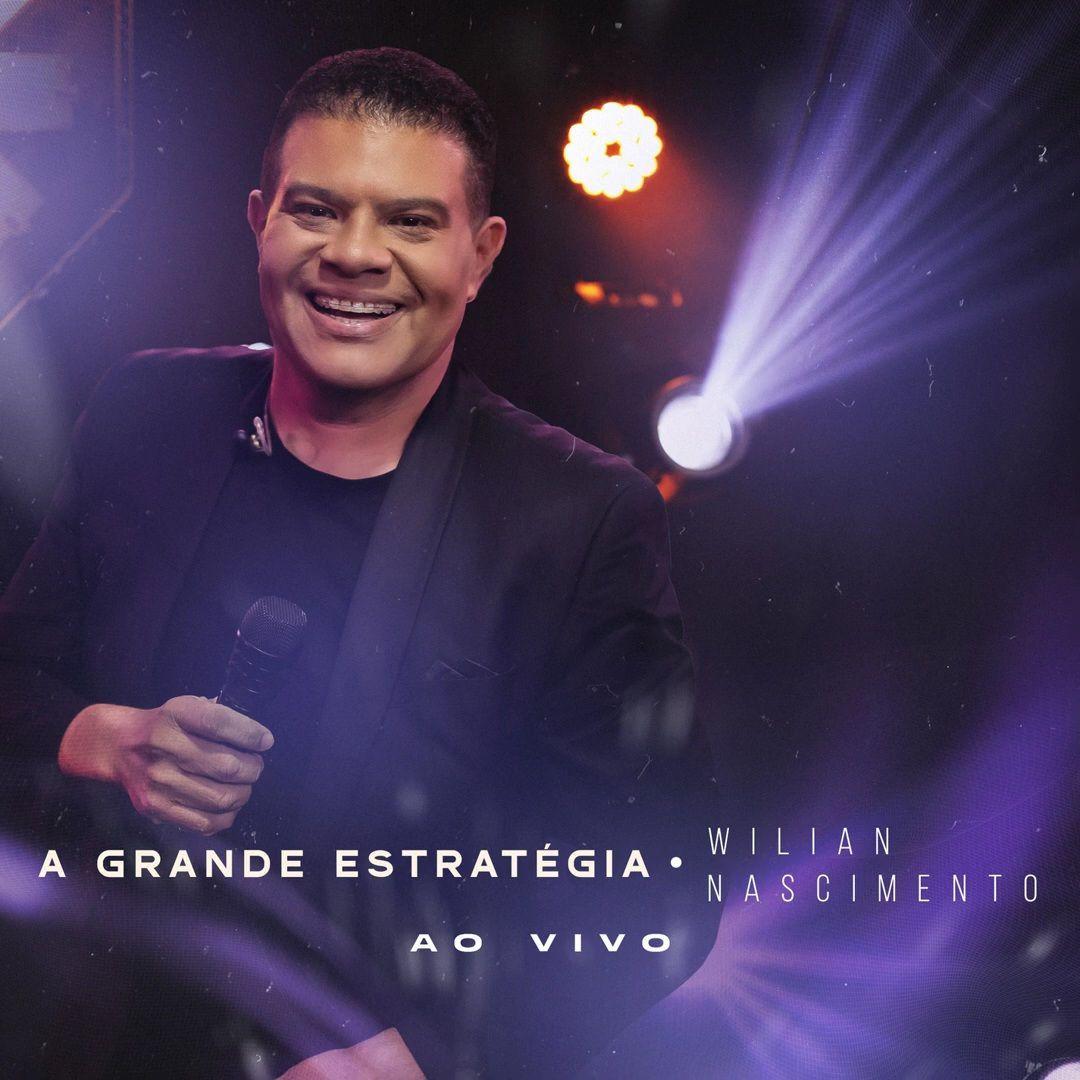 Portada de Sencillo/EP "A Grande Estratégia (Ao Vivo)", de Wilian Nascimento