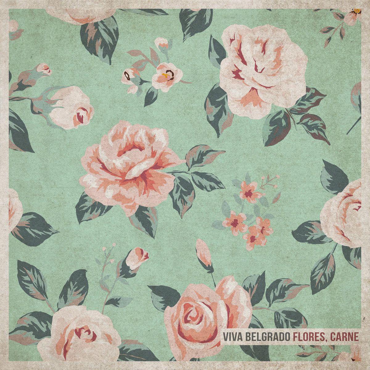 Capa do Álbum "Flores, Carne", de Viva Belgrado