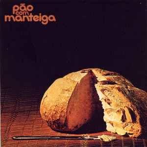 Portada de Álbum "Pão Com Manteiga", de Pão Com Manteiga