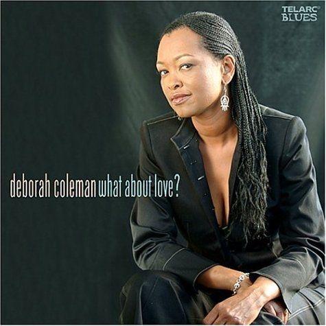 Album cover of "What About Love?" by Deborah Coleman