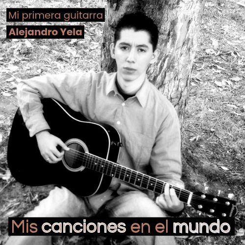 Capa do Single/EP "Mis canciones en el mundo", de Alejandro Yela