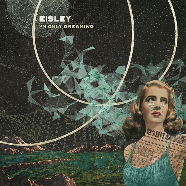 Portada de Álbum "I'm Only Dreaming", de Eisley