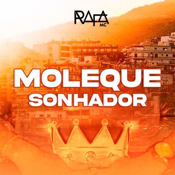 Portada de Sencillo/EP "Moleque Sonhador", de Rafa Mc