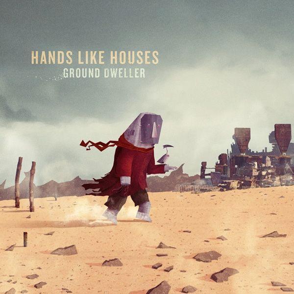 Portada de Álbum "Ground Dweller", de Hands Like Houses