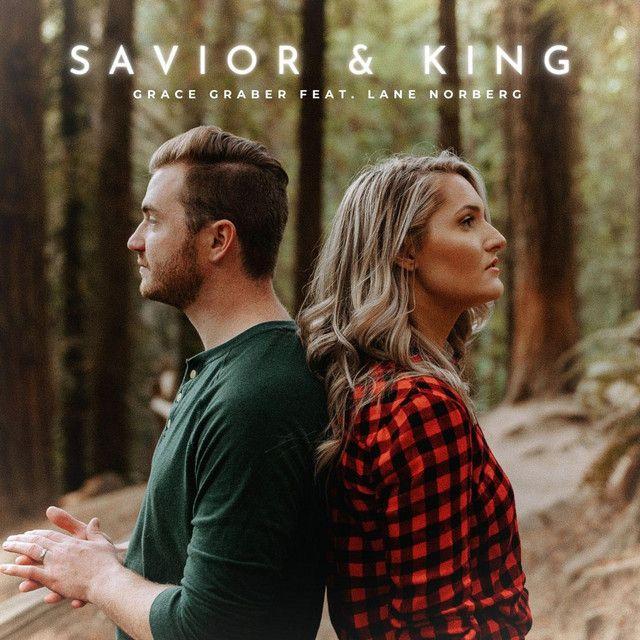 Capa do álbum "Savior & King (feat. Lane Norberg)", de Grace Graber