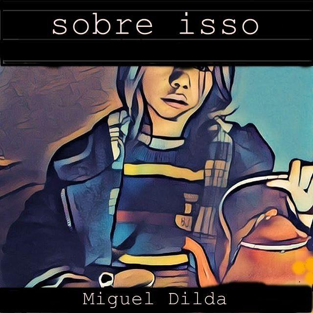 Portada de Sencillo/EP "Sobre Isso", de Miguel Dilda