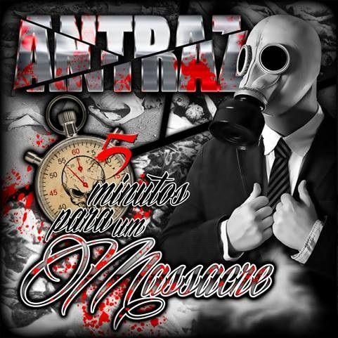 Capa do Álbum "5 Minutos Para Um Massacre", de Antraz Mentalz