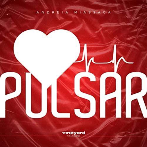 Portada de Sencillo/EP "Pulsar", de Andréia Miassaca