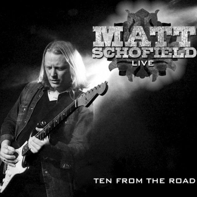 Portada de Álbum "Live - Ten From The Road", de Matt Schofield