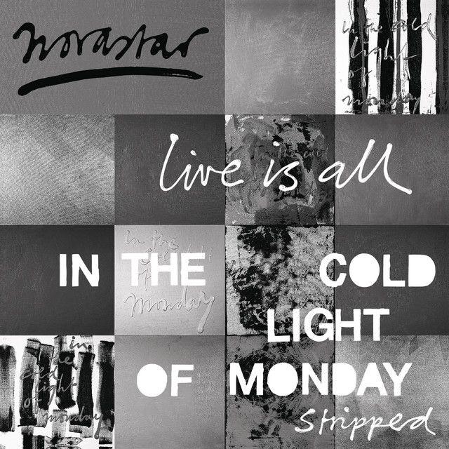 Capa do Álbum "Live Is All - In The Cold Light Of Monday - Stripped", de Novastar