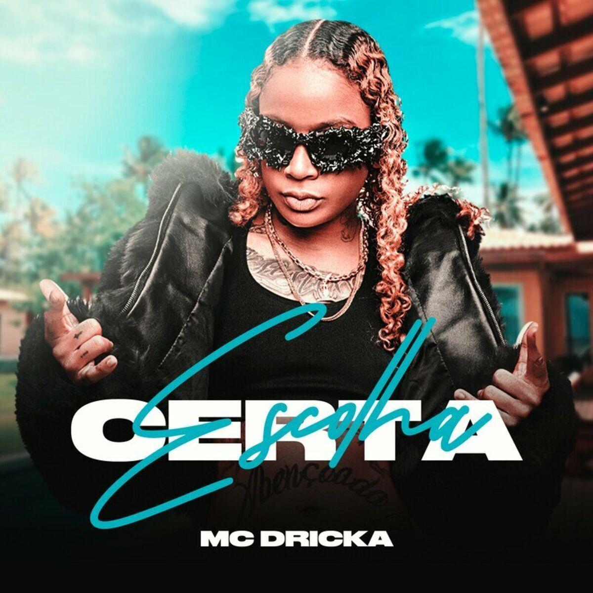 Portada de Sencillo/EP "Escolha Certa ", de MC Dricka