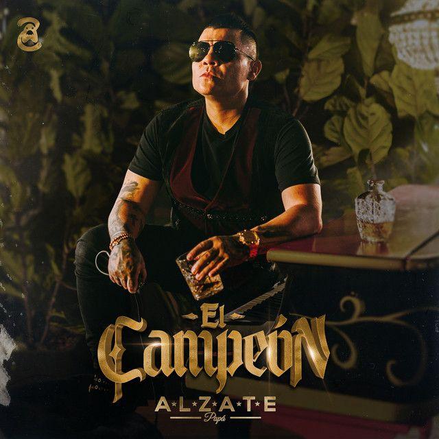 Portada de Sencillo/EP "El Campeón", de Alzate