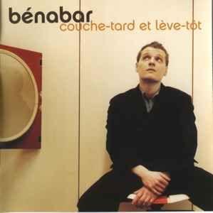 Capa do Álbum "Couche-Tard Et Lève-Tôt", de Bénabar
