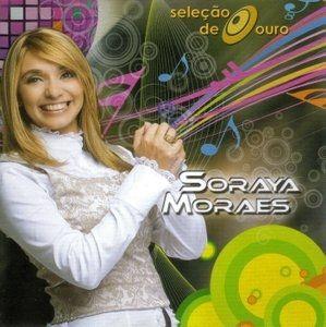 Portada de Álbum "Seleção de Ouro", de Soraya Moraes