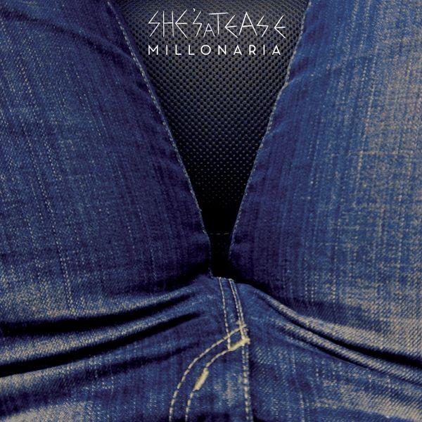 Portada de Álbum "Millonaria", de She's a Tease