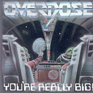Portada de Álbum "You're Really Big !", de Overdose