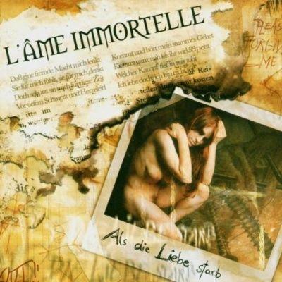 Album cover of "Als die Liebe starb" by L'Ame Immortelle