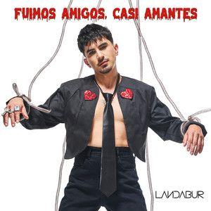 Capa do Single/EP "FUIMOS AMIGOS, CASI AMANTES", de LANDABUR