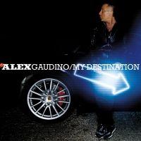 Portada de Álbum "My Destination", de Alex Gaudino