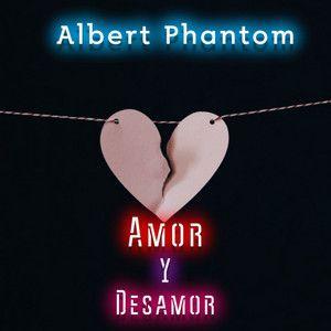 Capa do Álbum "Amor y Desamor", de Albert Phantom