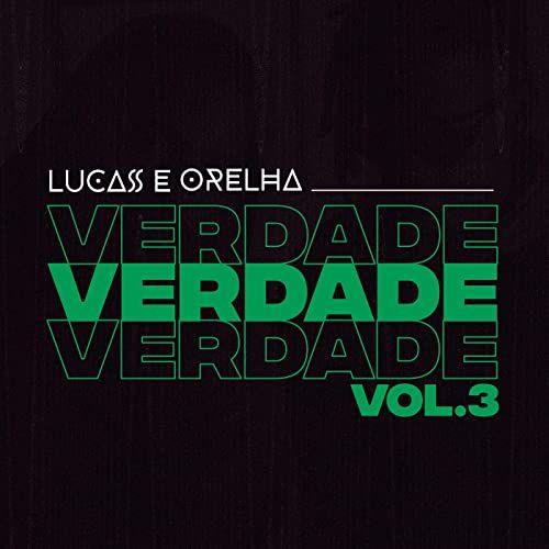 Album cover of "Verdade, Vol. 3" by Lucas e Orelha 