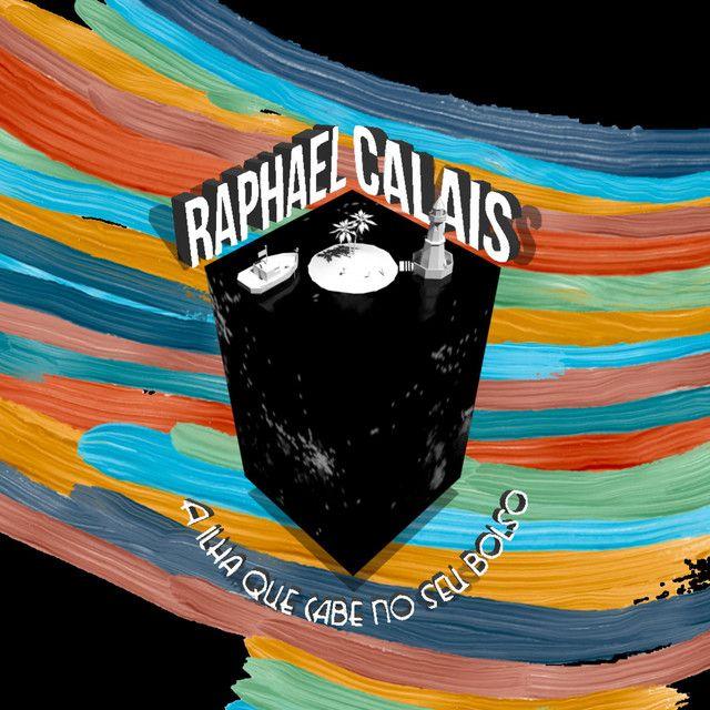Portada de Álbum "A Ilha Que Cabe No Seu Bolso", de Raphael Calais