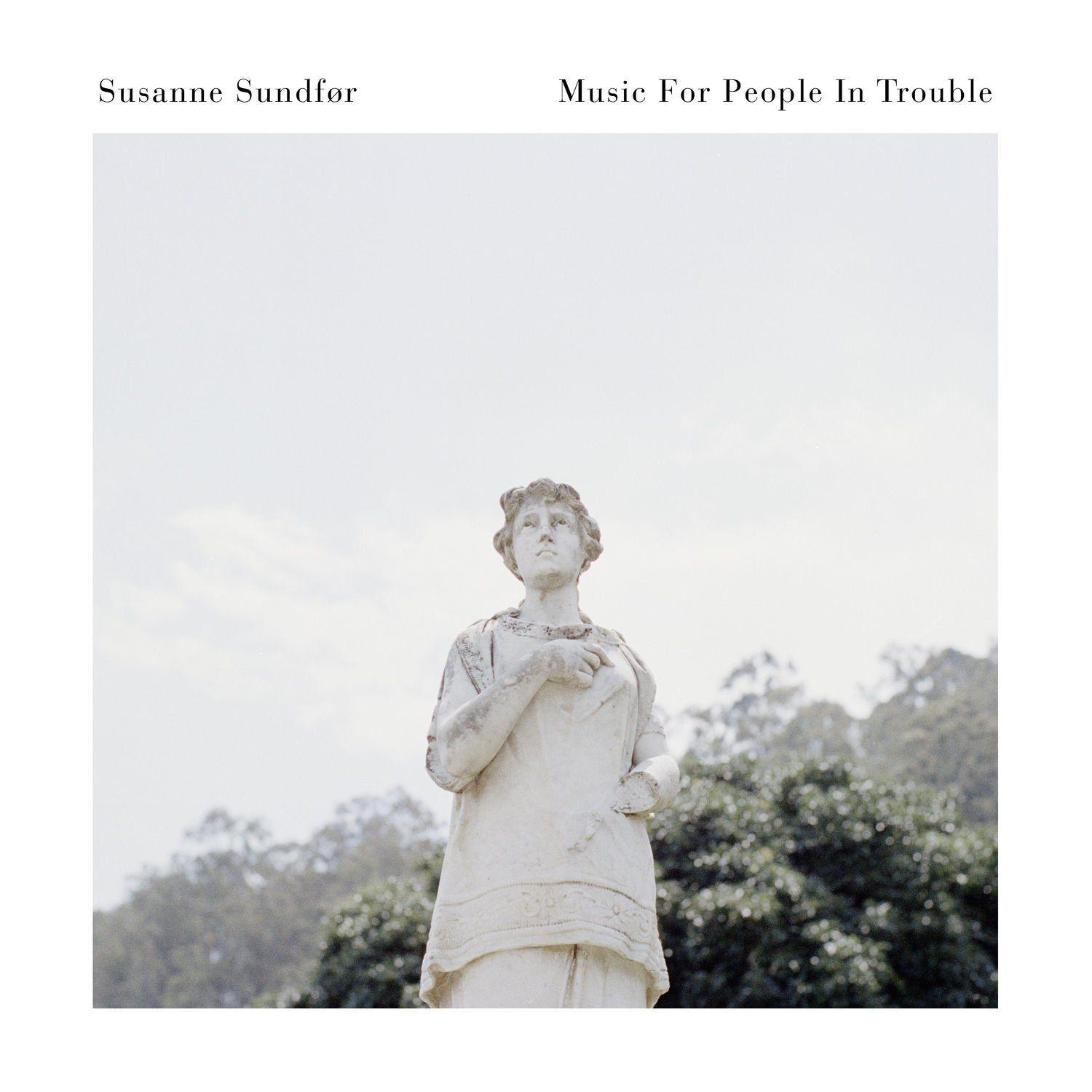 Portada de Álbum "Music For People In Trouble", de Susanne Sundfor