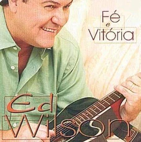 Portada de Álbum "Fé E Vitória", de Ed Wilson