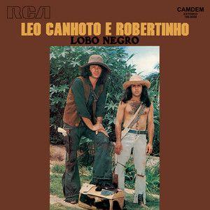 Portada del álbum "Lobo Negro", de Léo Canhoto e Robertinho