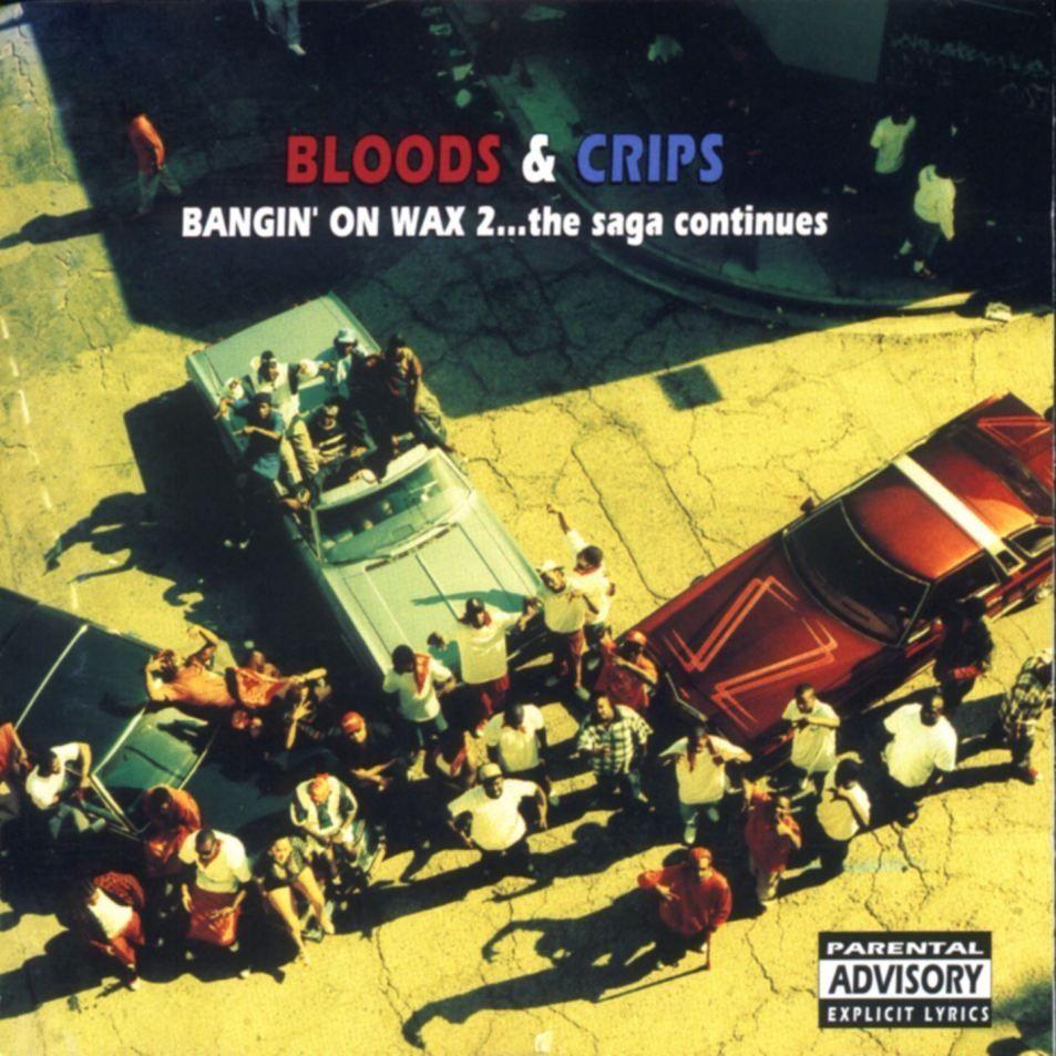 Portada de Álbum "Bangin' On Wax 2...The Saga Continues", de Bloods and Crips