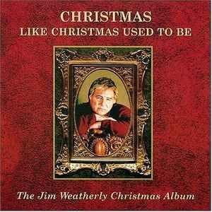 Portada de Álbum "Christmas Like Christmas Used To Be", de Jim Weatherly