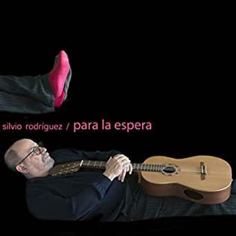 Album cover of "Para La Espera" by Silvio Rodriguez