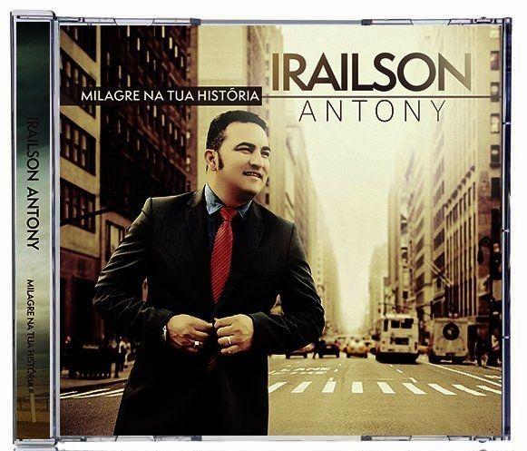 Portada de Álbum "Milagre Na Tua Hitória", de Irailson Antony