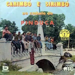Album cover of "Carimbó e Sirimbó no Embalo do Pinduca Vol. 2" by Pinduca