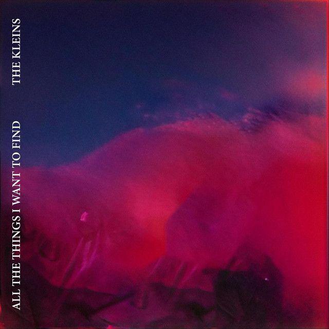 Portada de Álbum "All the Things I Want to Find", de The Kleins