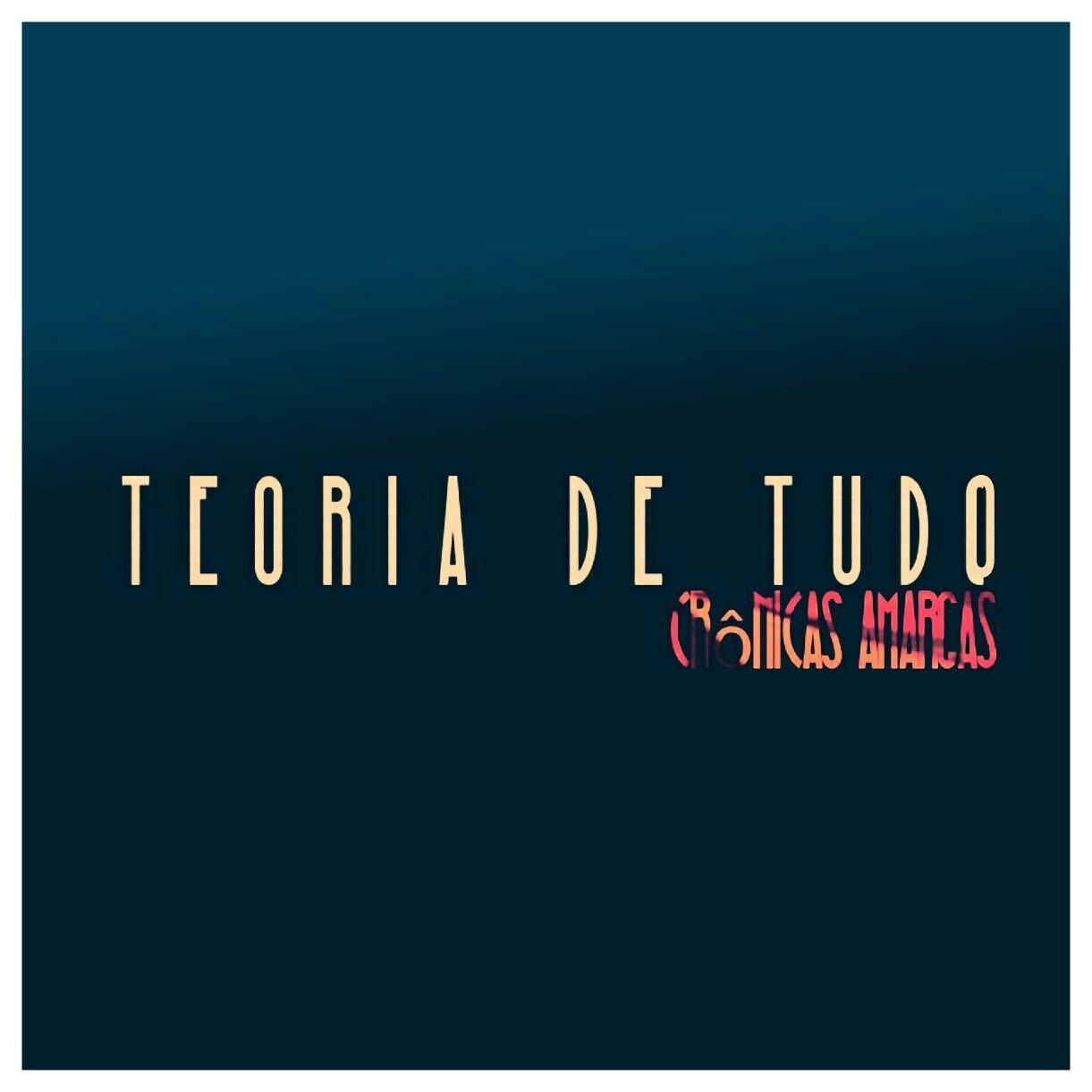 Portada de Álbum "Crônicas Amargas", de Teoria De Tudo