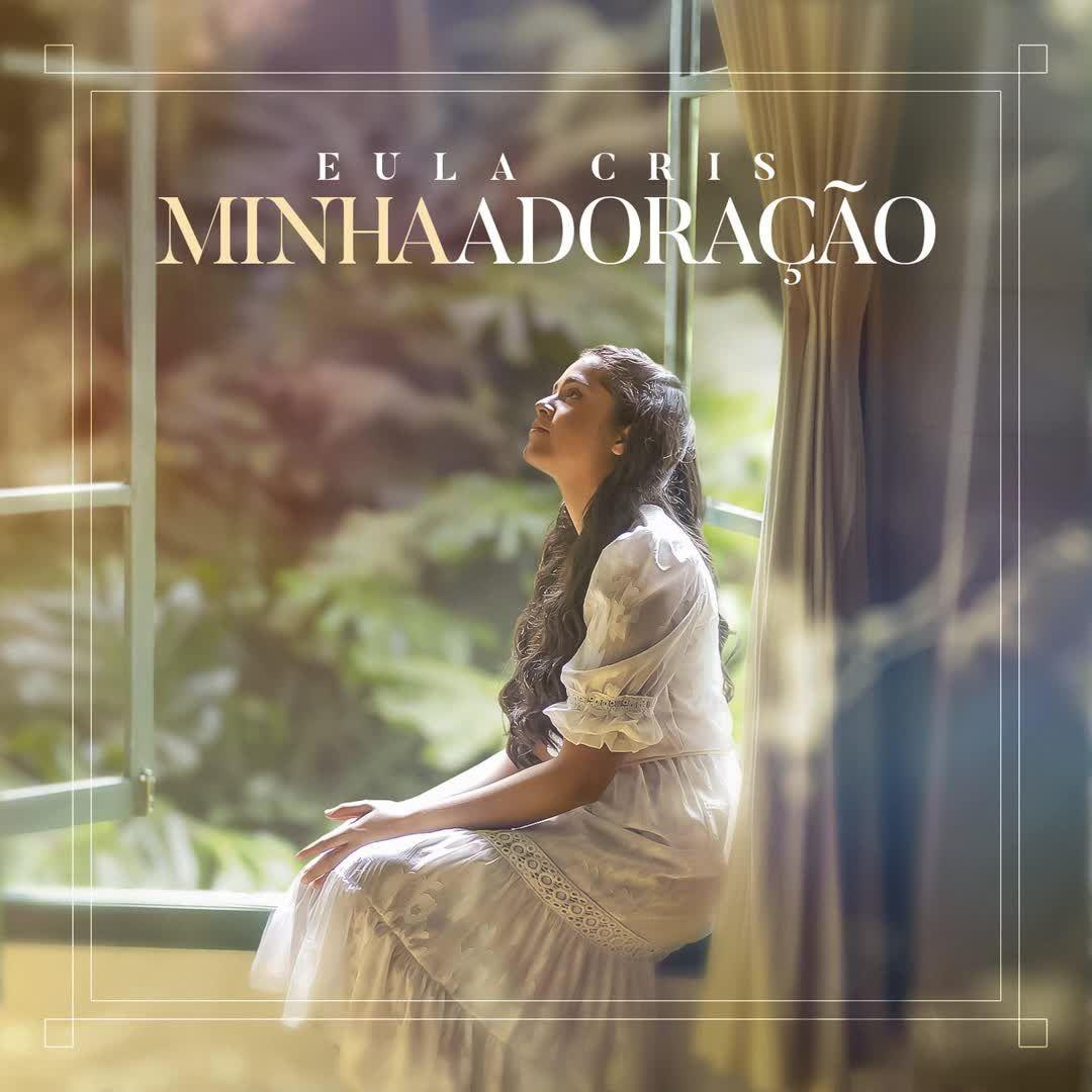 Capa do álbum "Minha Adoração", de Eula Cris