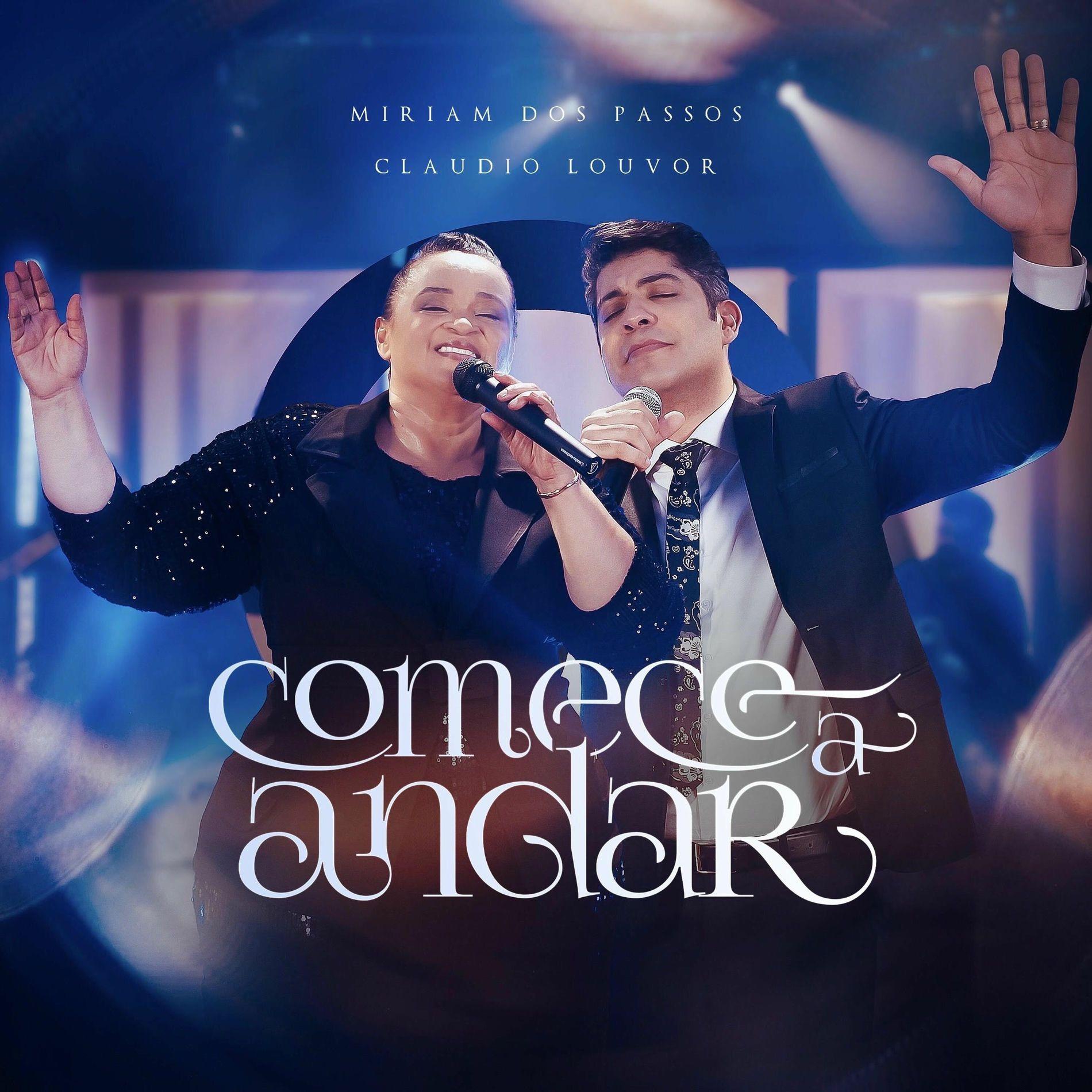 Single/EP cover of "Comece a Andar (part. Cláudio Louvor)" by Miriam dos Passos