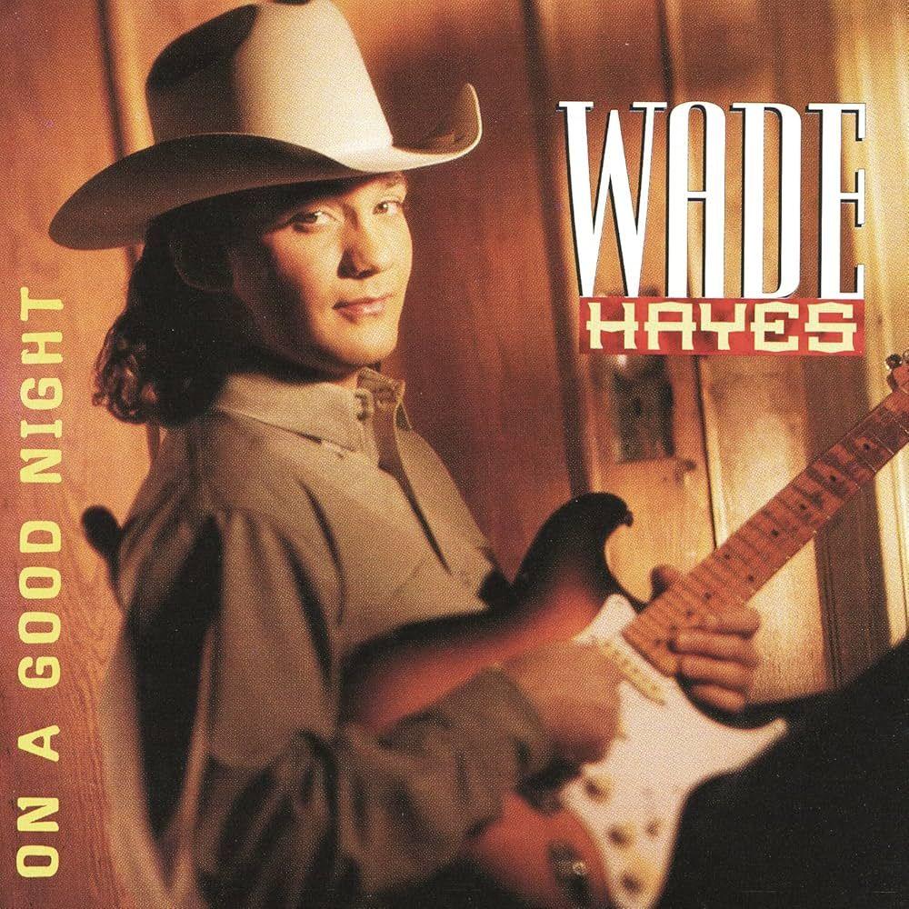 Portada de Álbum "On A Good Night", de Wade Hayes