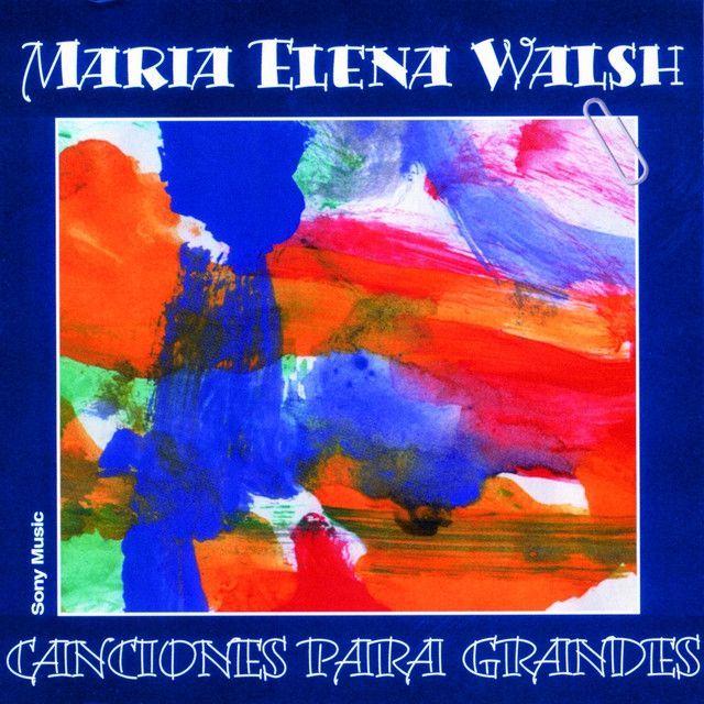 Portada de Álbum "Canciones Para Grandes", de María Elena Walsh
