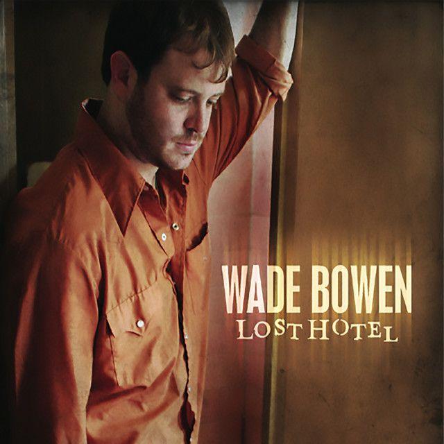 Portada de Álbum "Lost Hotel", de Wade Bowen